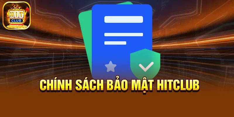 Thông tin về sự phù hợp trong chính sách bảo mật HITCLUB