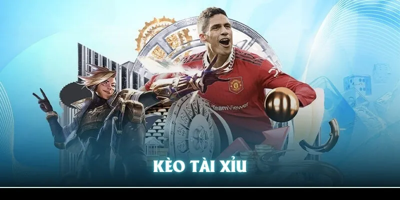 Kèo Tài Xỉu Hitclub