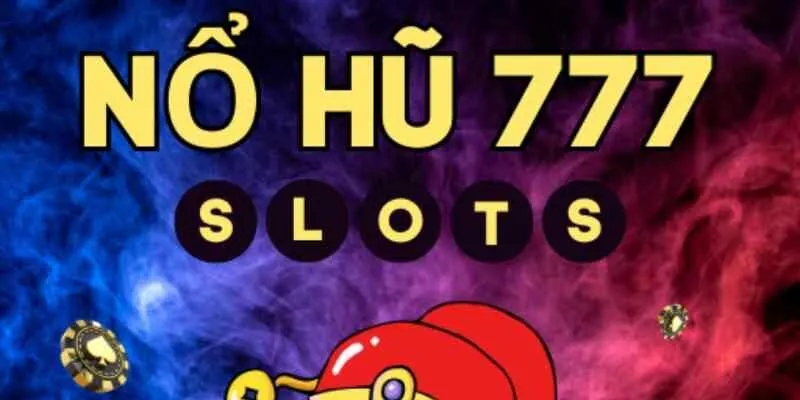 Nỏ hũ 777 HITCLUB